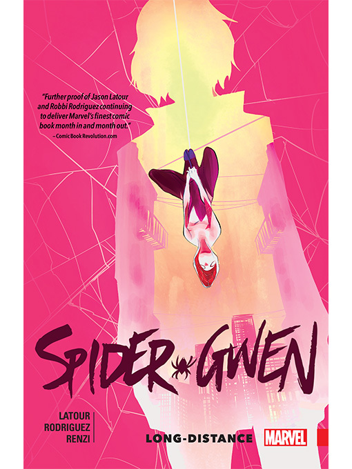 Title details for Spider-Gwen (2015), Volume 3 by Jason Latour - Available